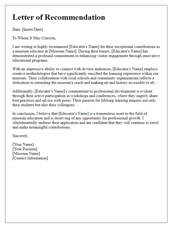 Letter template of recommendation for a museum educator's professional growth.