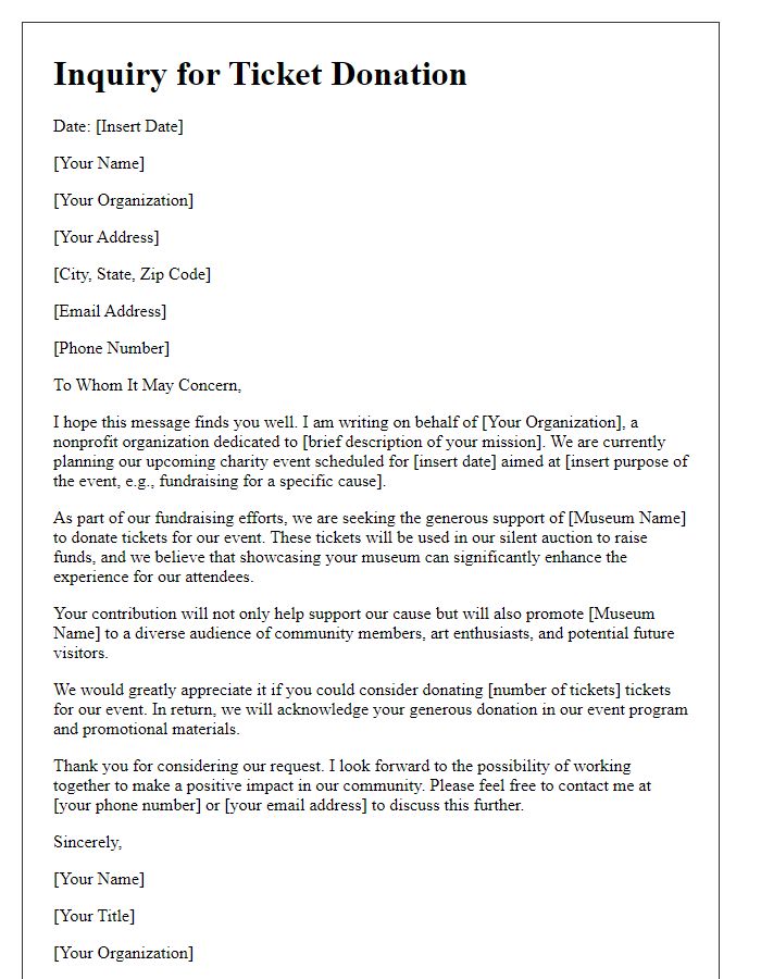 Letter template of inquiry for museum ticket donation for charity event.