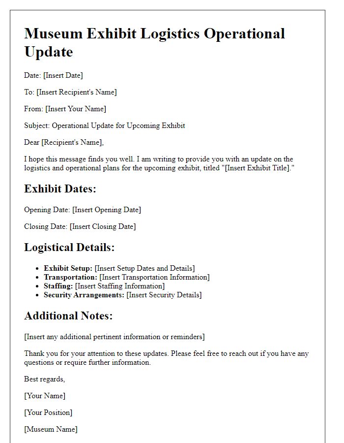 Letter template of museum exhibit logistics operational update.