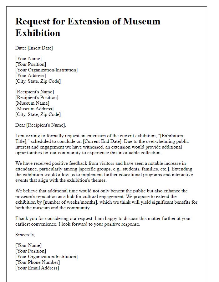 Letter template of request for museum exhibition extension for additional public engagement.