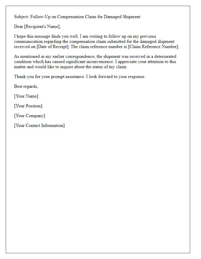 Letter template of follow-up on compensation claim for damaged shipment.