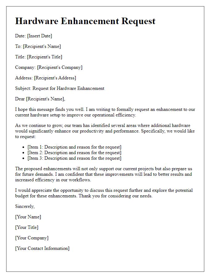 Letter template of hardware enhancement request