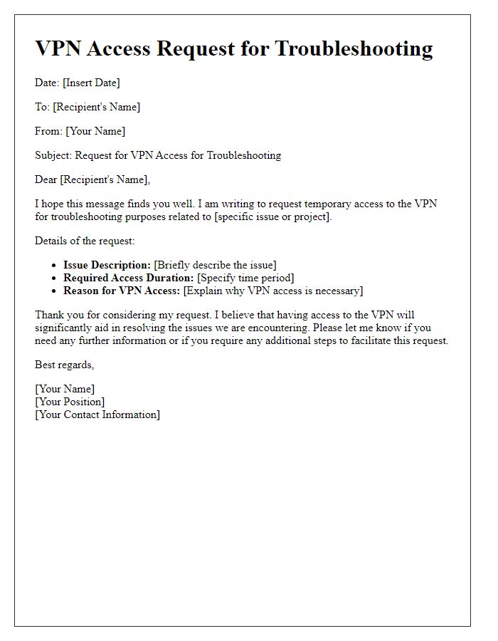 Letter template of VPN access request for troubleshooting purposes.