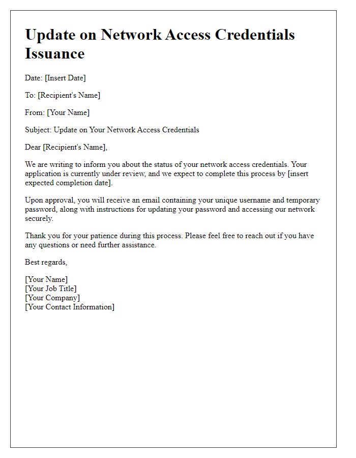 Letter template of update on network access credentials issuance
