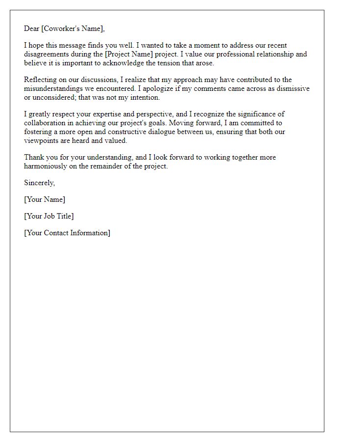 Letter template of constructive apology to a coworker for disagreements during a project.