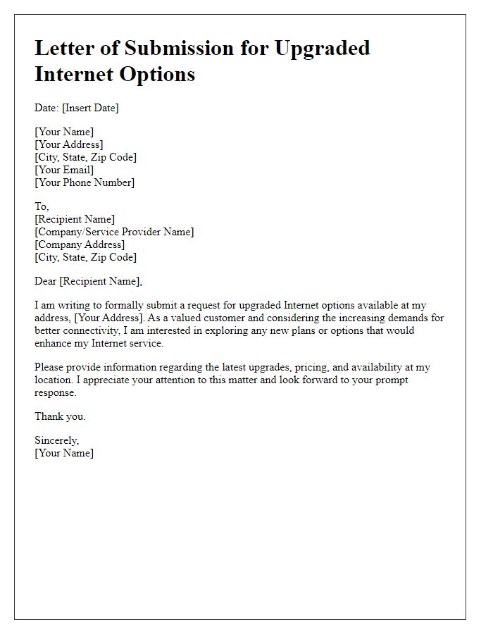 Letter template of submission for upgraded Internet options