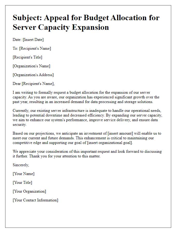 Letter template of appeal for budget allocation for server capacity expansion needs.