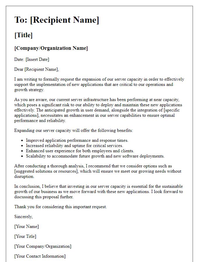 Letter template of justification for server capacity expansion to support new applications.