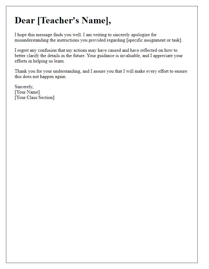 Letter template of contrite apology to a teacher for misunderstanding instructions.