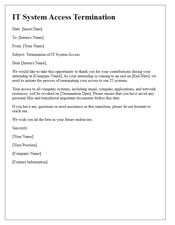 Letter template of IT system access termination for end of internship.