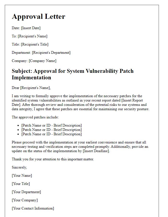 Letter template of approval for system vulnerability patch implementation.