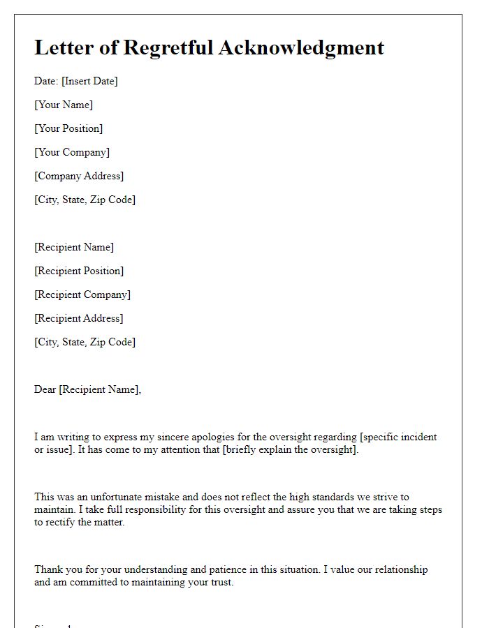 Letter template of regretful acknowledgment for an oversight.
