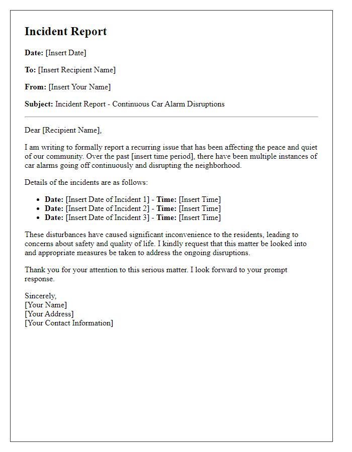 Letter template of incident report for continuous car alarm disruptions.