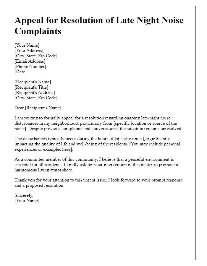 Letter template of appeal for resolution of late night noise complaints.