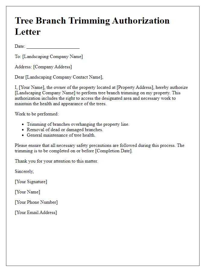 Letter template of tree branch trimming authorization for landscaping company.