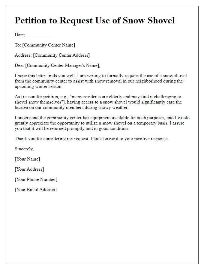 Letter template of petitioning to use a snow shovel from a local community center.