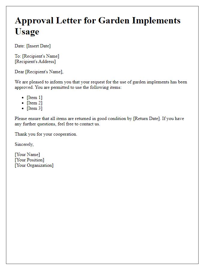 Letter template of approval for using garden implements