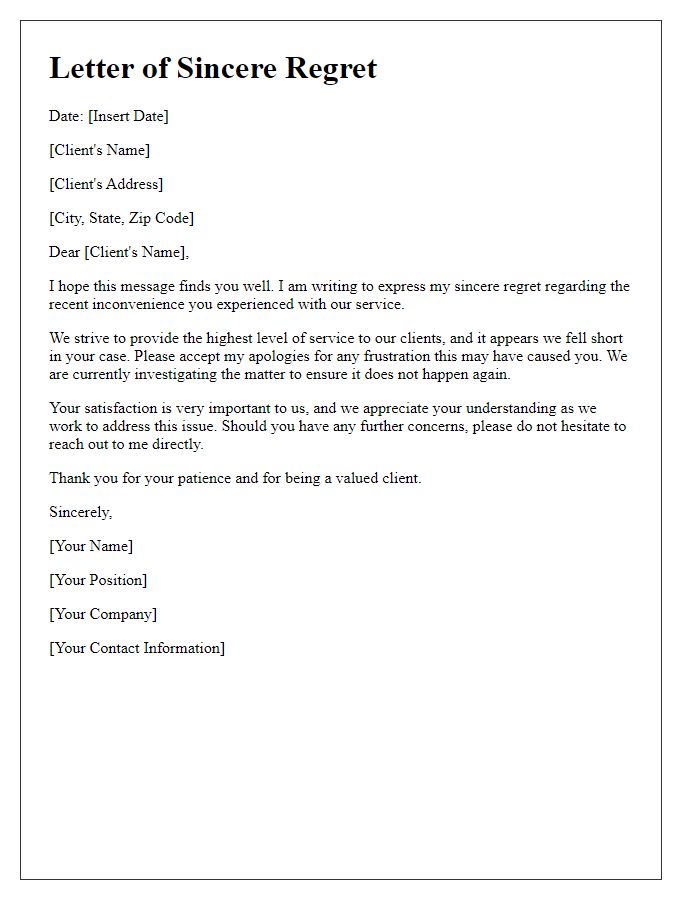 Letter template of sincere regret for client inconvenience.