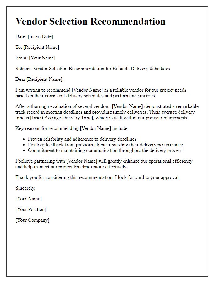 Letter template of vendor selection recommendation for reliable delivery schedules.