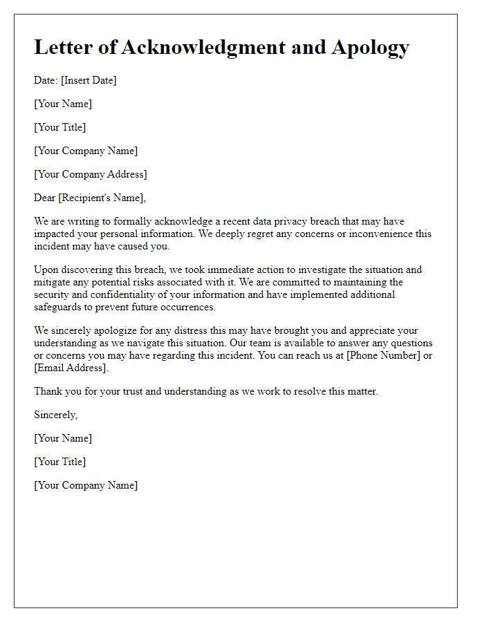 Letter template of acknowledgment and apology for the data privacy breach.