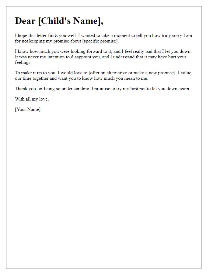 Letter template of an apology to a child for not keeping a promise