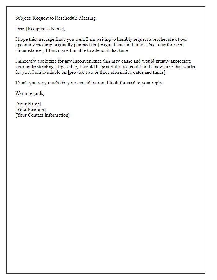 Letter template of humility for a rescheduling request.