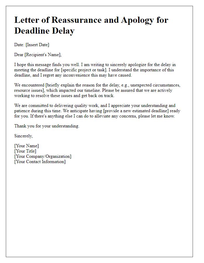 Letter template of reassurance and apology for deadline delay