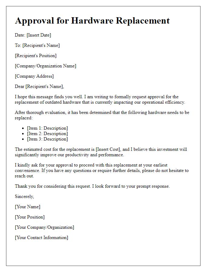 Letter template of formal approval needed for hardware replacement.