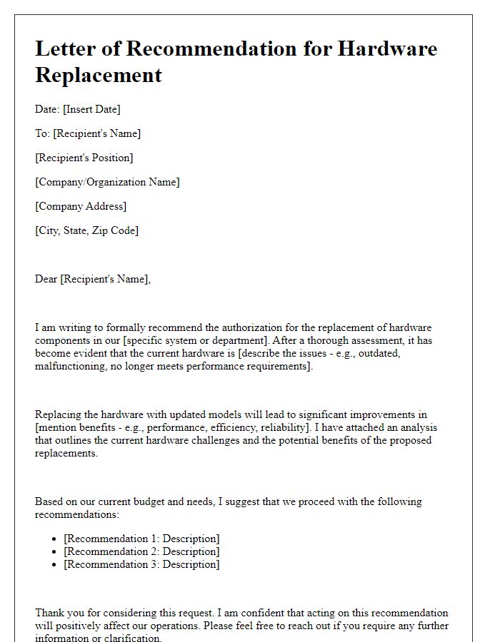 Letter template of recommendation for hardware replacement authorization.