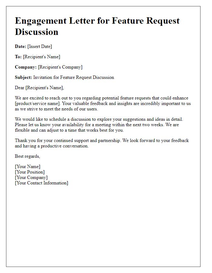 Letter template of engagement for feature request discussion