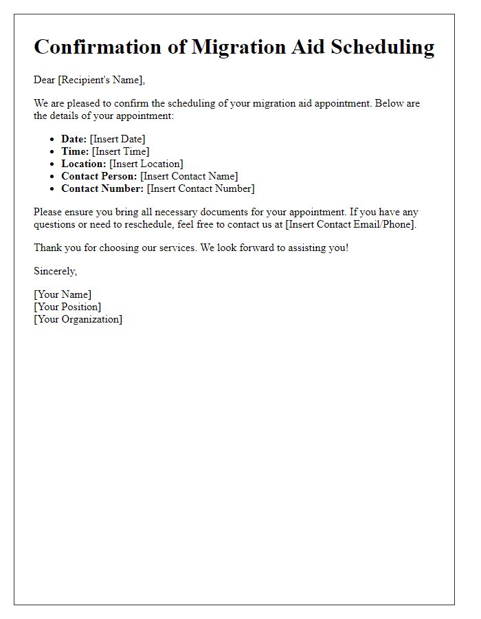 Letter template of confirmation for migration aid scheduling.