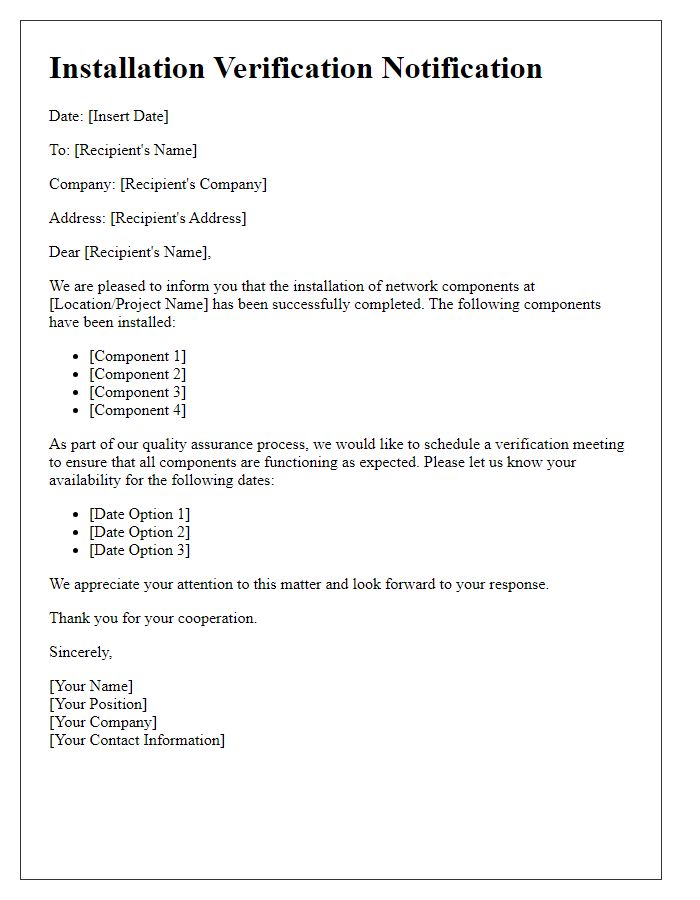 Letter template of installation verification notification for network components.