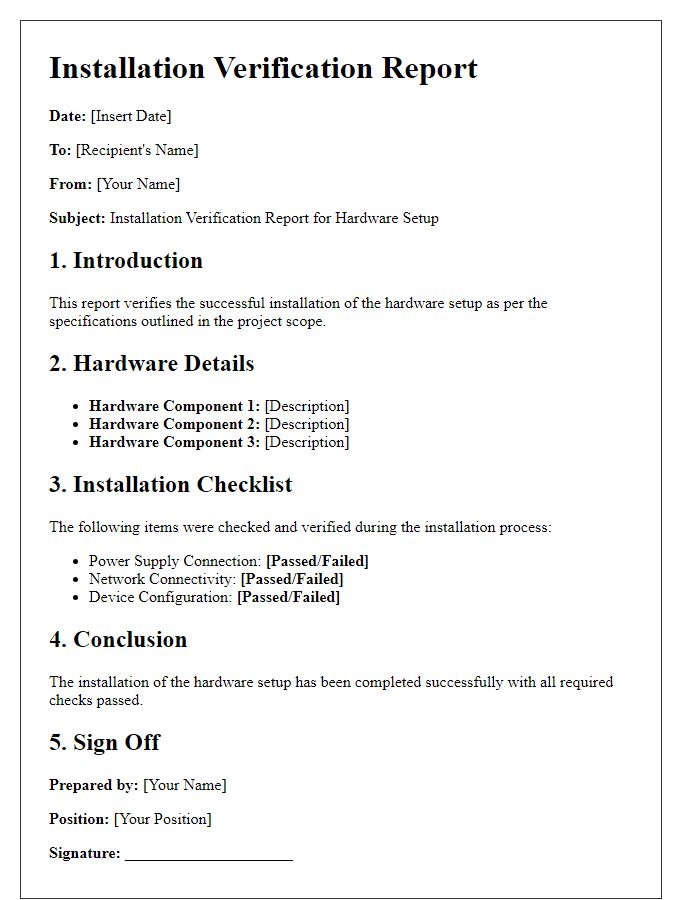 Letter template of installation verification report for hardware setup.