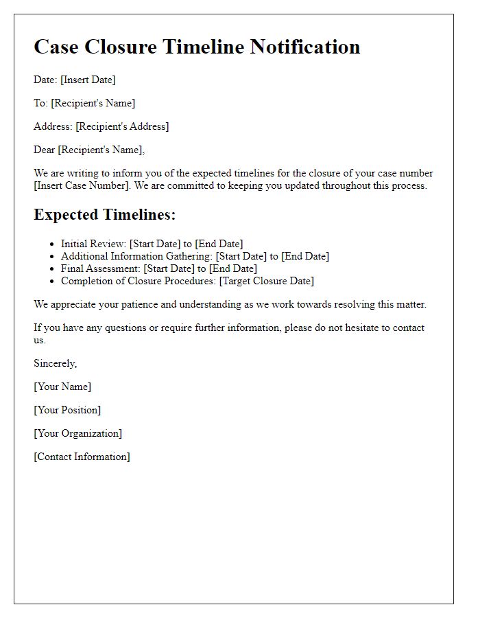 Letter template of expected timelines for case closure