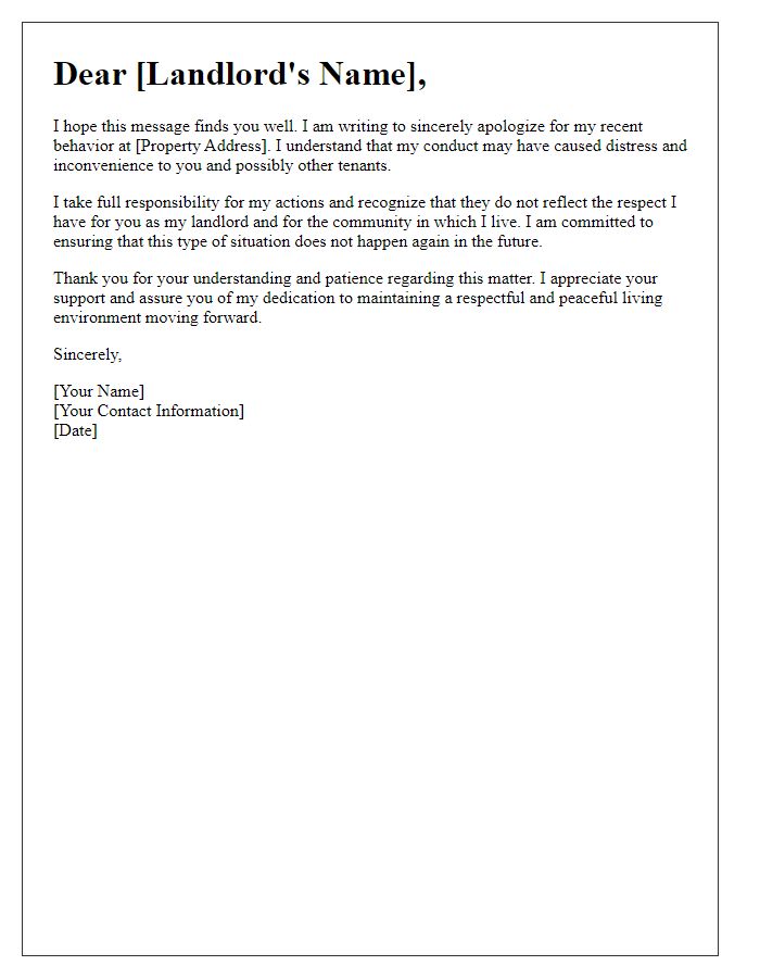 Letter template of considerate apology to landlord for personal conduct issues.