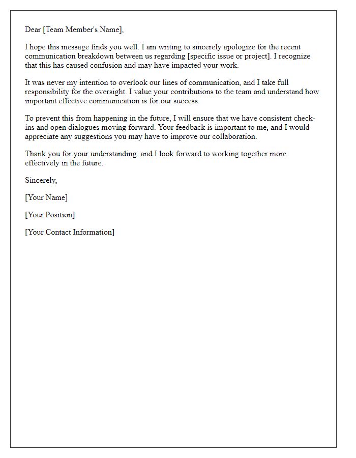 Letter template of formal apology to a team member for communication breakdown.