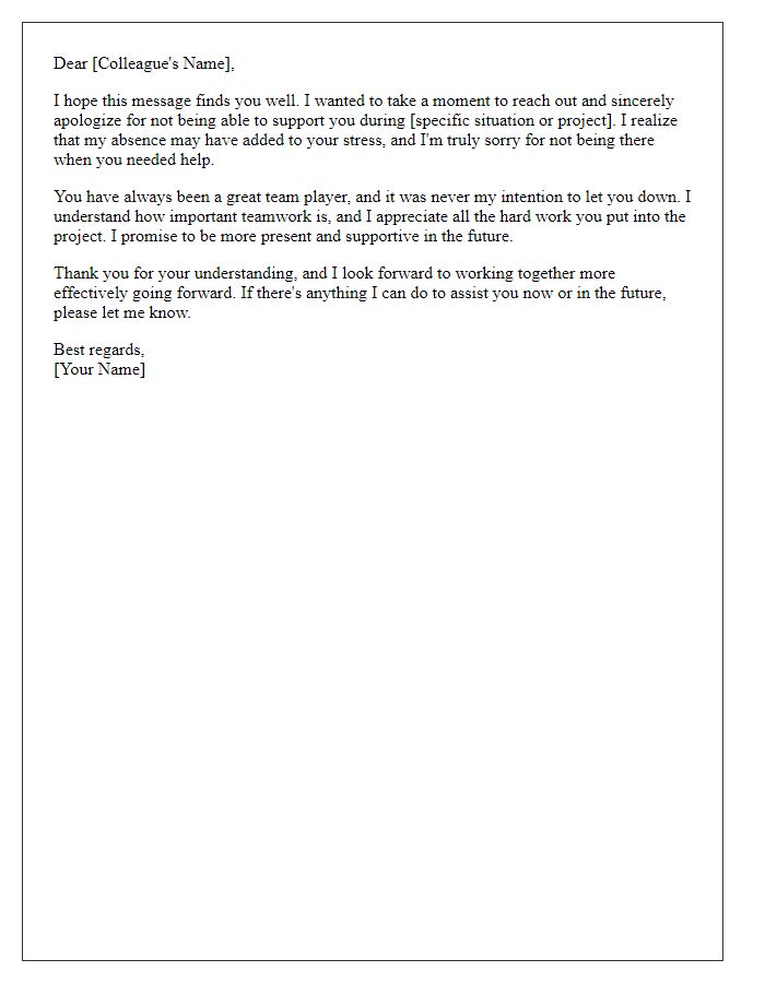 Letter template of friendly apology to a colleague for not supporting them.