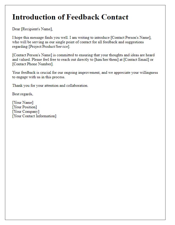Letter template of introduction for a single point of contact for feedback and suggestions.