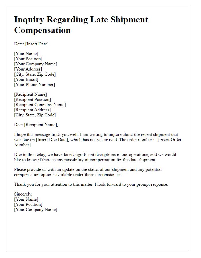 Letter template of inquiry regarding late shipment compensation