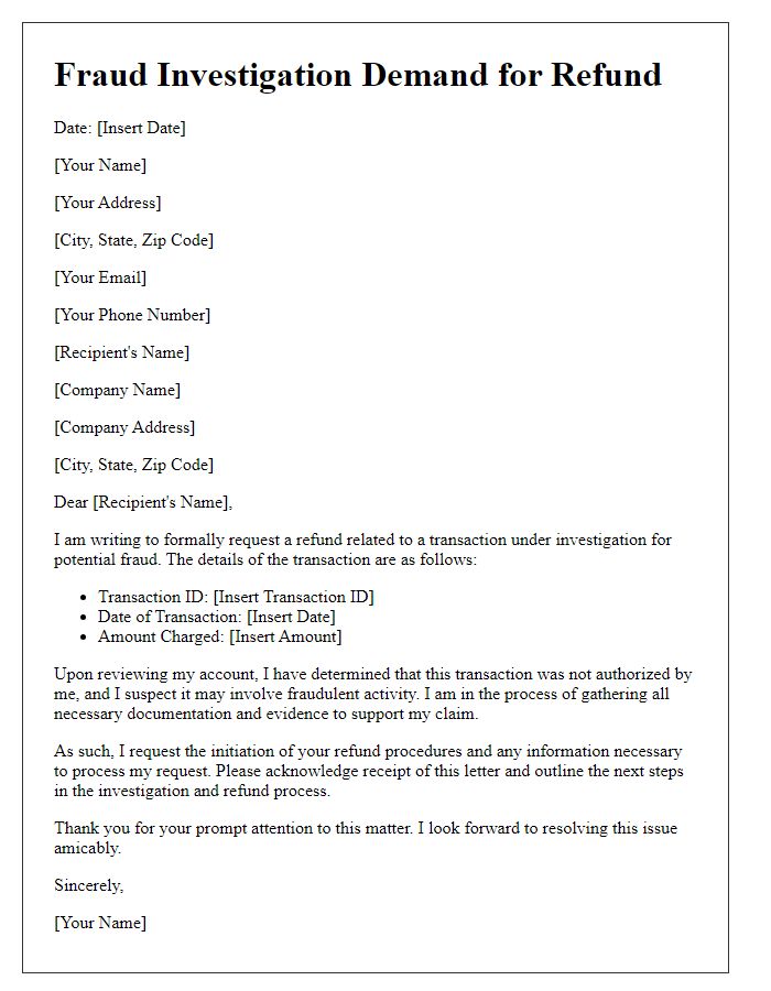 Letter template of fraud investigation demand for refund procedures.