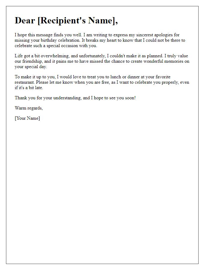 Letter template of heartfelt apology for missing a birthday celebration.