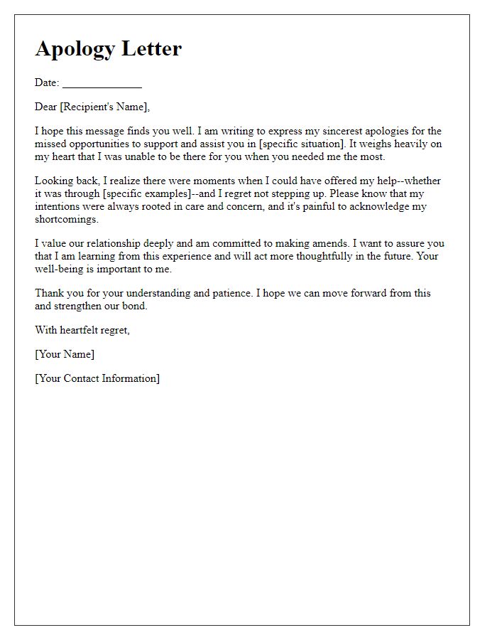 Letter template of heartfelt apology for missed opportunities to help.