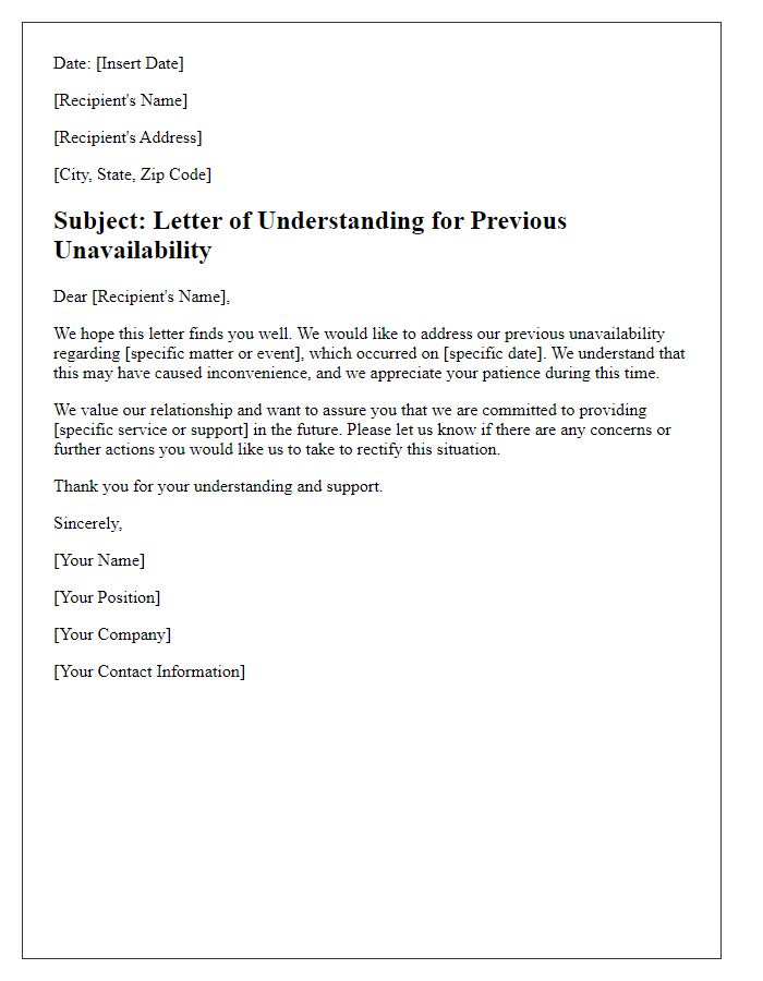 Letter template of understanding for previous unavailability.