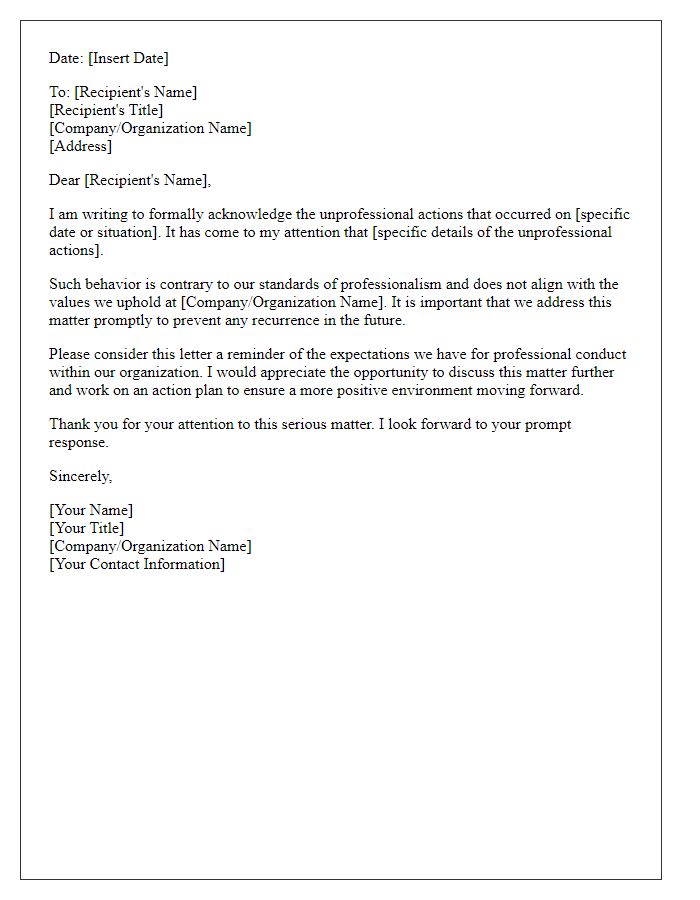 Letter template of acknowledgment for unprofessional actions.