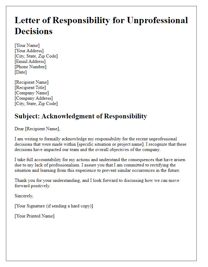 Letter template of responsibility for unprofessional decisions.