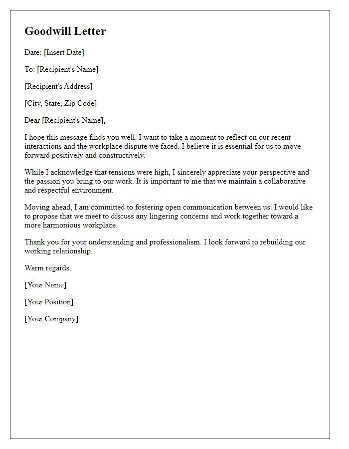 Letter template of goodwill after a workplace dispute.