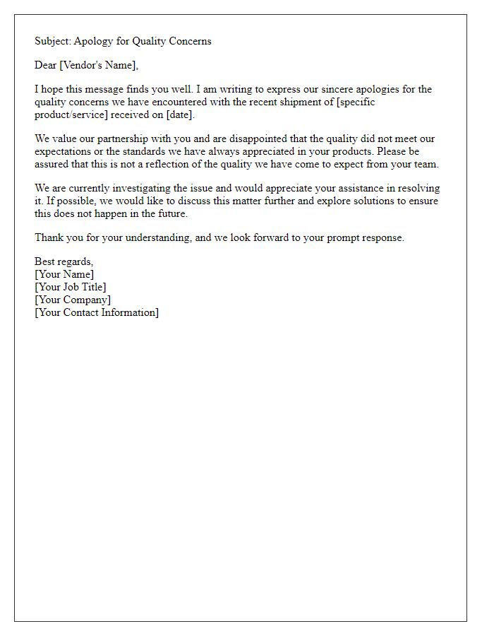 Letter template of apologetic email to a vendor for quality concerns.