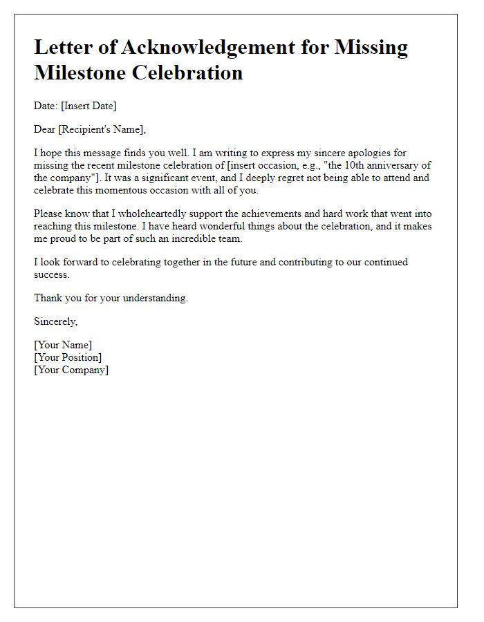 Letter template of acknowledgement for missing a milestone celebration.