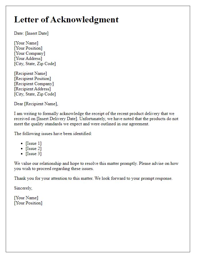 Letter template of acknowledgment for subpar product delivery.