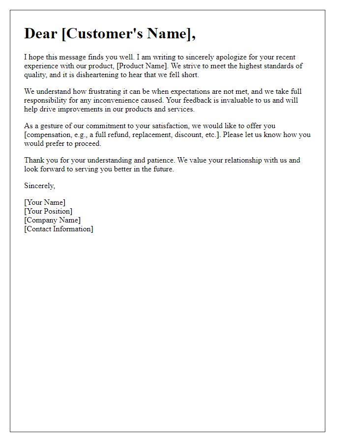 Letter template of sincere apology for disappointing product experience.